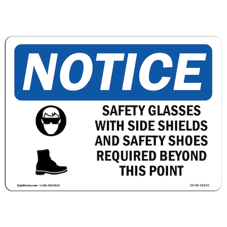 OSHA Notice Sign, Safety Glasses With Side Shields With Symbol, 14in X 10in Aluminum